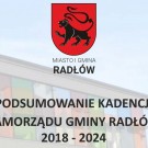 Podsumowanie kadencji samorządu Gminy Radłów 2018 - 2024