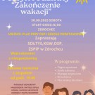 Zakończenie wakacji w Zdrochcu!