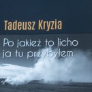 Po jakież to licho ja tu przybyłem