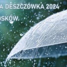 Małopolska deszczówka 2024 r. 